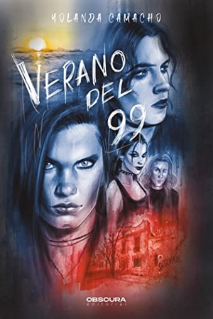 Camacho, Yolanda. Verano del 99. Obscura Editorial, SL, 2023.