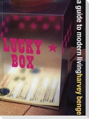Lucky Box: A Guide to Modern Living