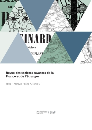 Ministère de l'Instruction publique. Revue des sociétés savantes de la France et de l'étranger. Hachette Livre, 2022.