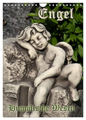 Engel - Himmlische Wesen (Wandkalender 2024 DIN A4 hoch), CALVENDO Monatskalender