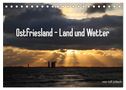Ostfriesland - Land und Wetter (Tischkalender 2025 DIN A5 quer), CALVENDO Monatskalender