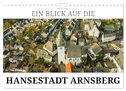 Ein Blick auf die Hansestadt Arnsberg (Wandkalender 2025 DIN A4 quer), CALVENDO Monatskalender