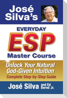 Jose' Silva's Everyday ESP Master Course