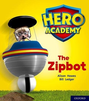 Hawes, Alison. Hero Academy: Oxford Level 2, Red Book Band: The Zipbot. Oxford University Press, 2018.