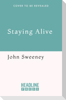 Staying Alive