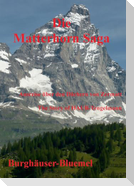 Die Matterhorn-Saga