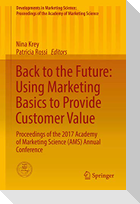 Back to the Future: Using Marketing Basics to Provide Customer Value