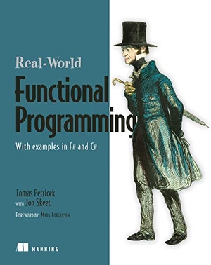 Tomas / Jon Skeet. Real-World Functional Programming - With Examples in F# and C. Manning Publications, 2010.