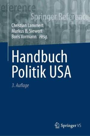 Lammert, Christian / Markus B. Siewert et al (Hrsg.). Handbuch Politik USA. Springer-Verlag GmbH, 2024.
