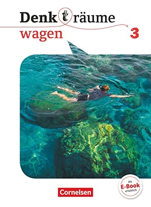 Brüning, Barbara / Brüning, Frederick et al. Denk(t)räume wagen - Allgemeine Ausgabe 3 - Schülerbuch. Cornelsen Verlag GmbH, 2020.