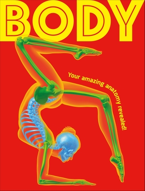Dk. Body - Your Amazing Anatomy Revealed!. Dorling Kindersley Ltd, 2026.