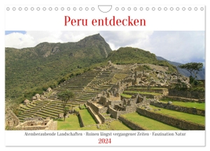 Berns, Nicolette. Peru entdecken (Wandkalender 2024 DIN A4 quer), CALVENDO Monatskalender - Begleiten Sie mich auf einer Reise durch Peru.. Calvendo, 2023.