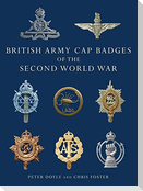 British Army Cap Badges of the Second World War