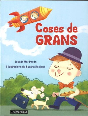 Pavón, Mar / Susana Rosique. Coses de grans. Tramuntana Editorial, 2019.