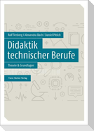 Didaktik technischer Berufe Band 1