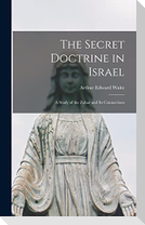 The Secret Doctrine in Israel