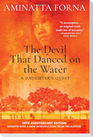The Devil That Danced on the Water
