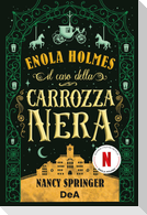 Il caso della carrozza nera. Enola Holmes. Vol. 7