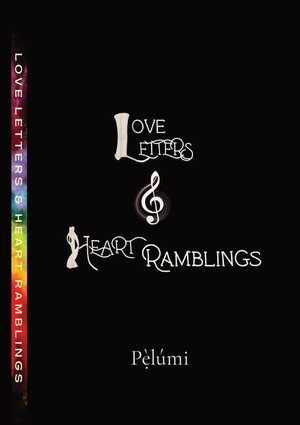 Obasaju, Pelumi. Love LETTERS & HEART Ramblings. My Niche Is Me, 2021.