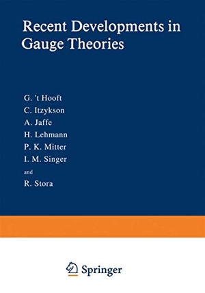T Hooft, G. (Hrsg.). Recent Developments in Gauge Theories. Springer US, 2012.