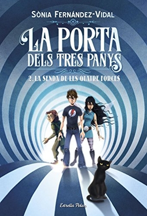 Fernández-Vidal, Sonia. La porta dels tres panys. La senda de les quatre forces. Estrella Polar, 2018.
