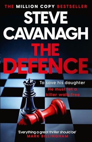 Cavanagh, Steve. The Defence - To save his daughter...he must help a killer walk free.. Jessica Kingsley Publishers, 2025.