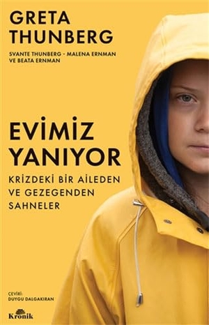 Thunberg, Greta / Thunberg, Svante et al. Evimiz Yaniyor. Kronik Kitap, 2021.