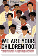 We Are Your Children Too