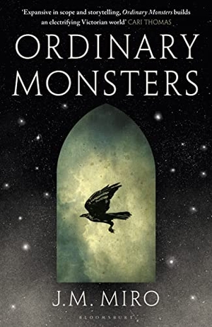 Miro, J. M.. Ordinary Monsters - (The Talents Series - Book 1). Bloomsbury UK, 2022.