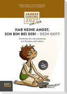 Hab keine Angst, ich bin bei dir! - dein Gott