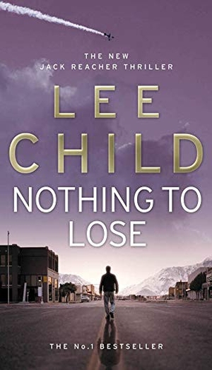 Child, Lee / Lee Child. Nothing To Lose - (Jack Reacher 12). Puffin Classics, 2009.