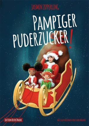Zipperling, Jasmin. Pampiger Puderzucker!. Edition Roter Drache, 2025.