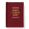 People I Plan To Haunt Tiny Diary