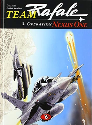 Zumbiehl, Frédéric. Team Rafale 03 - Operation Nexus One. Bunte Dimensionen, 2019.