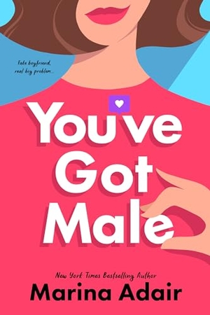 Adair, Marina. You've Got Male. Entangled Publishing, 2024.