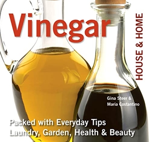 Costantino, Maria. Vinegar - House & Home. Flame Tree Publishing, 2014.