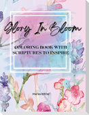 Glory In Bloom Coloring Book with Scriptures to Inspire #2
