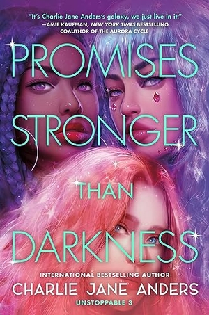 Anders, Charlie Jane. Promises Stronger Than Darkness. St. Martins Press, 2024.