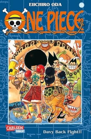 Oda, Eiichiro. One Piece 33. Davy Back Fight!!. Carlsen Verlag GmbH, 2005.