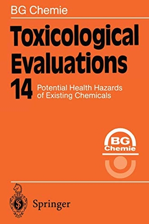 Chemie, Bg. Toxicological Evaluations - Potential Health Hazards of Existing Chemicals. Springer Berlin Heidelberg, 2011.