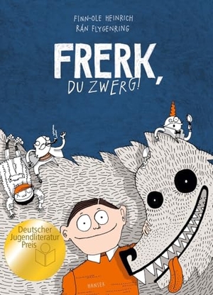 Heinrich, Finn-Ole / Rán Flygenring. Frerk, du Zwerg!. Carl Hanser Verlag, 2015.