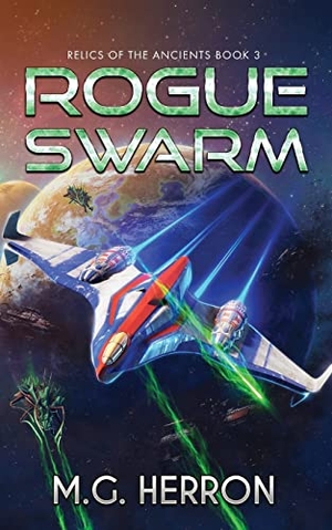 Herron, M. G.. Rogue Swarm. MG Publishing, 2023.