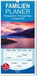 Familienplaner 2024 - Patagonien: Einzigartige Landschaft am Ende der Welt mit 5 Spalten (Wandkalender, 21 x 45 cm) CALVENDO