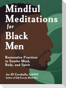 Mindful Meditations for Black Men