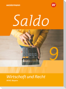 Saldo - Wirtschaft und Recht 9 Schülerband. Für Wirtschaftsgymnasien in Bayern