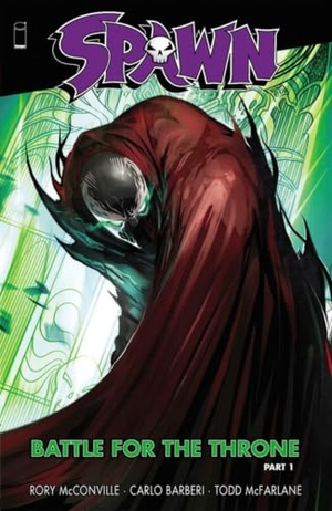Mcconville, Rory / Todd Mcfarlane. Spawn: Battle for the Throne Part 1. Image Comics, 2025.