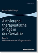 Aktivierend-therapeutische Pflege in der Geriatrie