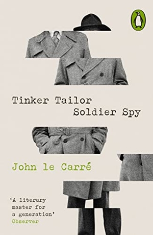 le Carré, John. Tinker Tailor Soldier Spy. Penguin Books Ltd (UK), 2023.