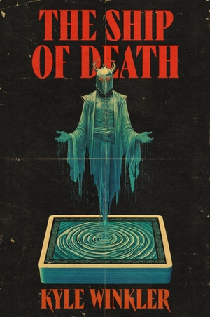 Winkler, Kyle. The Ship of Death - A Novel. Harper Collins Publ. USA, 2026.