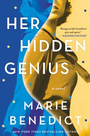 Benedict, Marie. Her Hidden Genius. Sourcebooks, 2022.